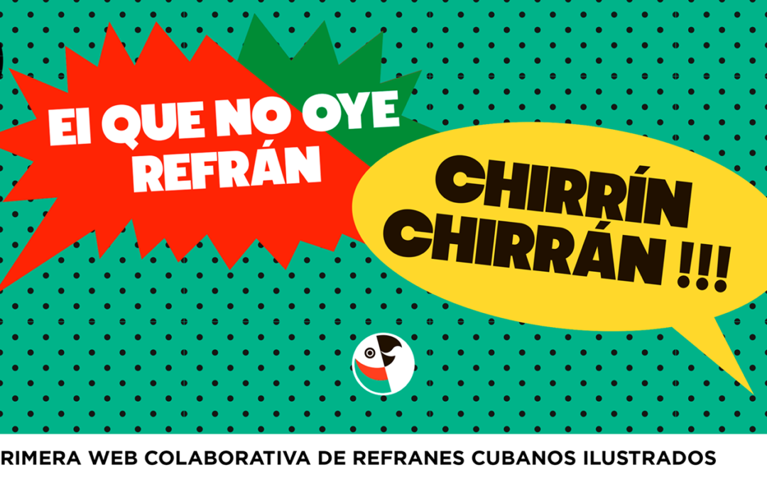 ConRefranes o la reivindicación de lo menudo: «Enriquecer nuestro acervo a partir de la experiencia colectiva»