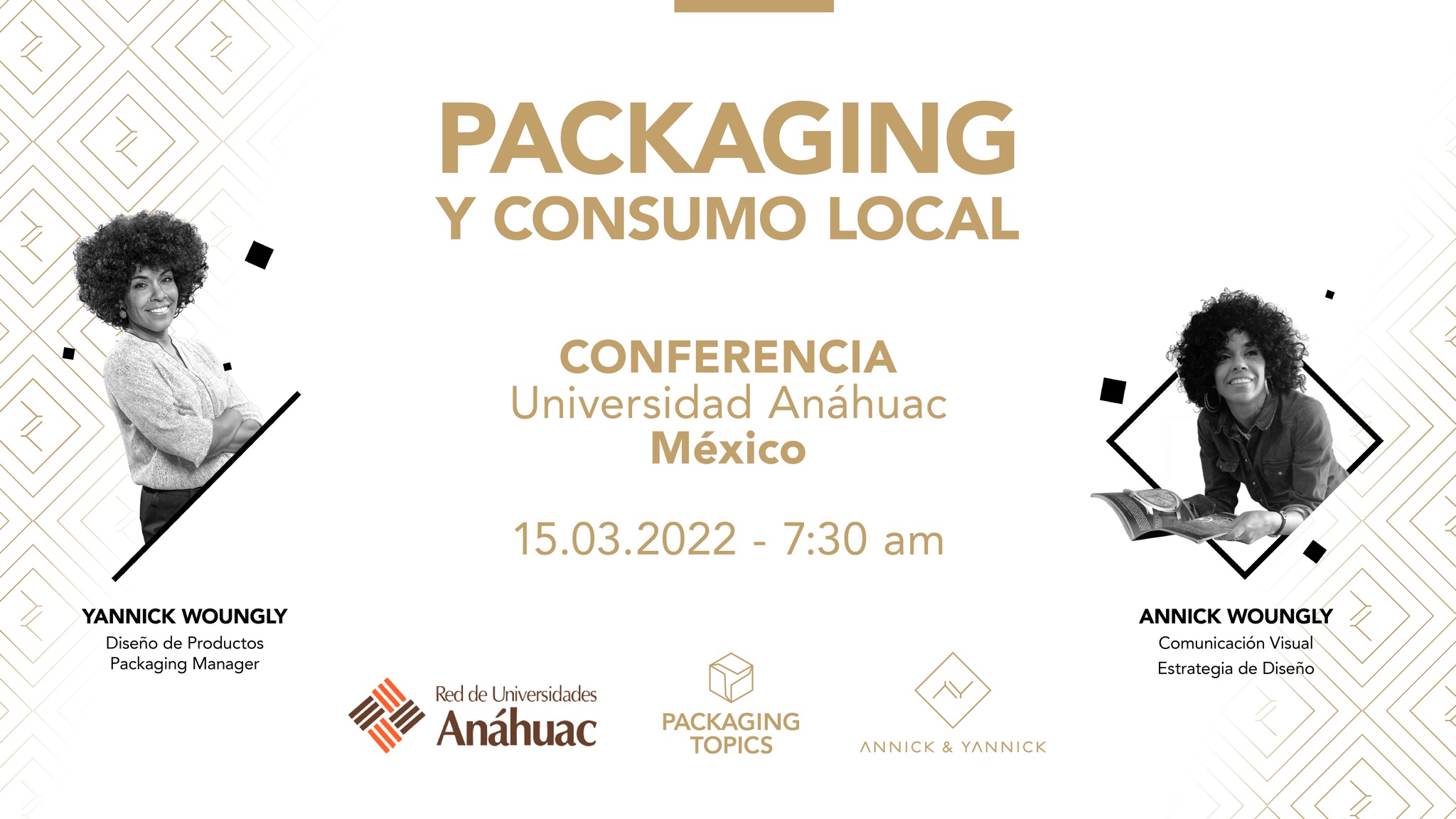 Annick & Yannick. Conferencia packaging y consumo local. Universidad Anáhuac de Cancún, México.